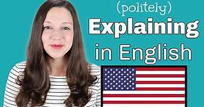 14 Phrases for EXPLAINING in English