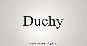 How To Say Duchy