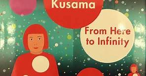 Kusama From Here to Infinity