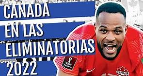 Canadá en las Eliminatorias 2022: Un regreso a lo grande, Ganando, gustando y con 54 goles