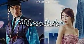 300 años De Amor(Another Time The Same Sky)//Sub Español & Ingles