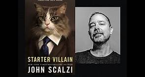 John Scalzi discusses Starter Villain
