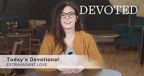Devoted: Extravagant Love (1 John 3:1)