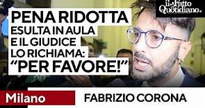 Pena ridotta per Corona, lui esulta in Aula e il giudice lo richiama: "Per favore!"