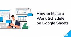 How to Make a Work Schedule on Google Sheets (Free Template)