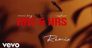 Muni Long, USHER - Hrs & Hrs (Remix / Audio)