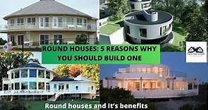 Roundhouses 5 Reasons Why You Should Build One | Benefits of Round Houses