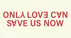 Kesha - Only Love Can Save Us Now (Lyric Video)