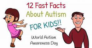 Fast Facts About Autism For Kids (World Autism Awareness Day)