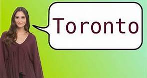 How to say 'Toronto' in French?