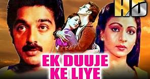 Ek Duuje Ke Liye (HD) - Bollywood Superhit Romantic Movie | Kamal Haasan, Rati Agnihotri, Madhavi