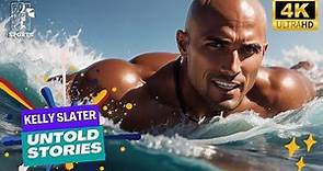 Kelly Slater | Untold Stories Series | 4k UHD