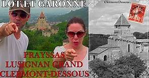 Clermont-Dessous, Lusignan-Grand, Prayssas: villages du Lot-et-Garonne