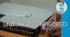 Cisco SF300-48PP PoE+ Managed Switch Unboxing | Quick Mini Configuration!