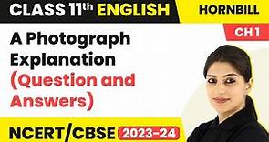 A Photograph Class 11 Summary | Class 11 English A Photograph Explanation (Question and Answers)