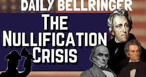 The Nullification Crisis