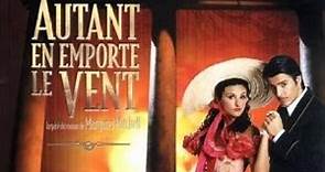 Autant en emporte le vent ( Comédie Musicale 2003 )