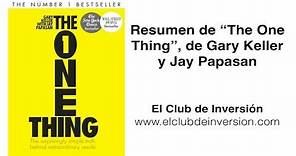 RESUMEN 📖 The One Thing (Lo único) - Gary Keller