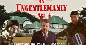 Fighting On Film Podcast Special: An Ungentlemanly Act (1992) - Stuart Urban, Ian McNeice, Hugh Ross