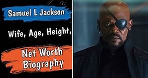 Samuel L Jackson Wife, Age, Height, Bio | Samuel L. Jackson Net Worth | How old is samuel l jackson