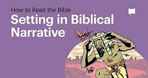 Setting in Biblical Narrative