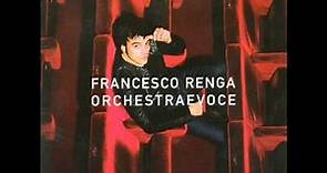 Francesco Renga - Orchestra e Voce - La Voce Del Silenzio