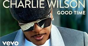 Charlie Wilson - Good Time (Audio)
