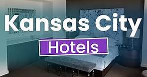 Top 10 Best Hotels to Visit in Kansas City, Missouri | USA - English