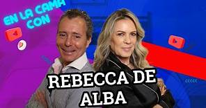 Hoy "En la Cama con... la increíble y hermosa Rebecca de Alba"