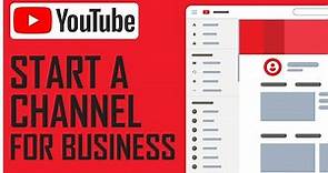 How To Start A YouTube Channel For Your Business - Easy Tutorial For Beginners (2022)
