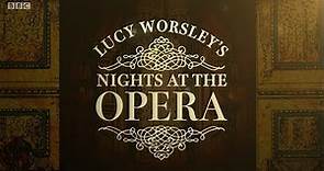 Lucy Worsley's Nights at the Opera - Episode 1 (BBC)