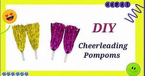 How to make Cheer Leading Pom Poms || DIY Cheerleading Pom Poms