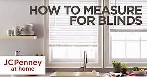 How to Measure For Blinds and Shades: Inside and Outside Mount | JCPenney