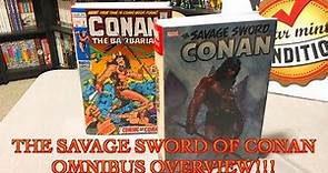 The Savage Sword of Conan Omnibus Overview!