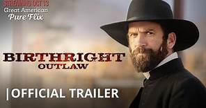 "Birthright Outlaw" | Official Trailer
