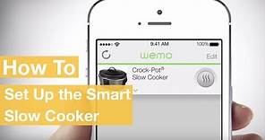 How To Set Up the Smart Slow Cooker with WeMo™ Technology | Crock-Pot®