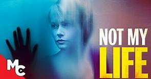Not My Life | Full Movie | Mystery Thriller | Meredith Monroe