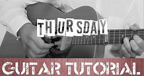 Thursday ( Jess Glynne Guitar Tutorial )
