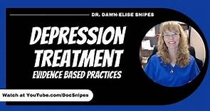Depression Symptoms and Treatment Strategies | Evidence Based Interventions