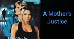 A Mother's Justice 1991