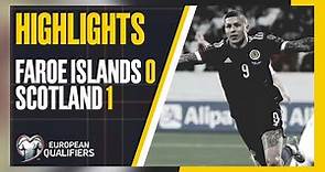 HIGHLIGHTS | Faroe Islands 0-1 Scotland
