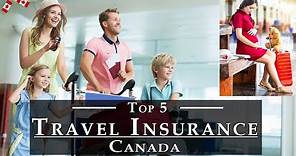 Best Travel Insurance in Canada | Top 5 Cheap Travel Insurance CA - Travelers Insurance Business