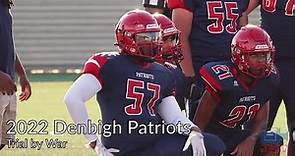 2022 Denbigh Patriots | Trial by War | Virginia High School Football