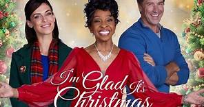 I'm Glad It's Christmas 2022 Film | Jessica Lowndes, Paul Greene