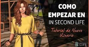 Como Empezar en Second Life–Tutorial de Nuevo Usuario