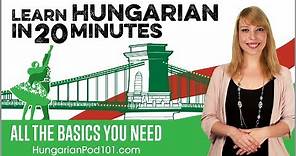 Learn Hungarian in 20 Minutes - ALL the Basics You Need