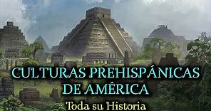 Historia de CULTURAS PREHISPÁNICAS de AMÉRICA (o América Precolombina) (Documental historia América)