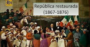 La República restaurada (1867-1876)