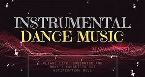 Instrumental Dance Music | 1 Hour | Non-Stop