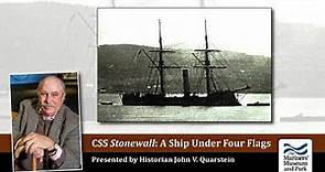 Civil War Lecture: CSS Stonewall – A Ship Under Four Flags
